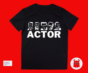 Actor T-Shirt